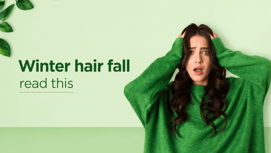 Winter Hair Fall: How to Stop It Naturally